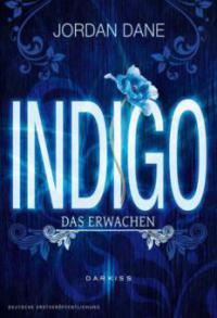 Indigo - Das Erwachen - Jordan Dane