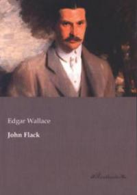 John Flack - Edgar Wallace