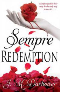 Sempre: Redemption - J. M. Darhower