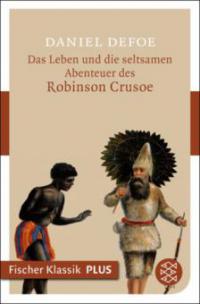Das Leben und die seltsamen Abenteuer des Robinson Crusoe - Daniel Defoe