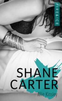 Fire&Ice 3 - Shane Carter - Allie Kinsley