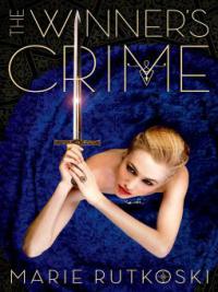 The Winner's Crime - Marie Rutkoski