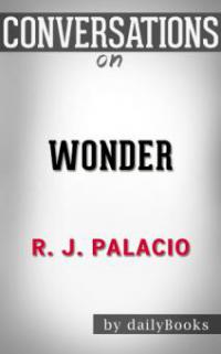 Wonder by R.J. Palacio | Conversation Starters - Daily Books