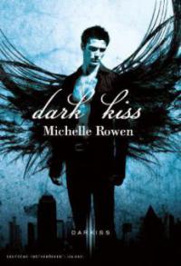 Dark Kiss - Michelle Rowen