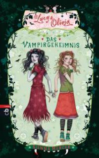 Lucy und Olivia 02. Das Vampirgeheimnis - Sienna Mercer