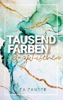 Tausend Farben dazwischen - Lea Zander