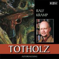 Totholz - Ralf Kramp