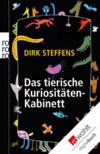 Das tierische Kuriositätenkabinett - Dirk Steffens