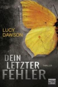 Dein letzter Fehler - Lucy Dawson