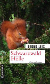 Schwarzwald Hölle - Bernd Leix