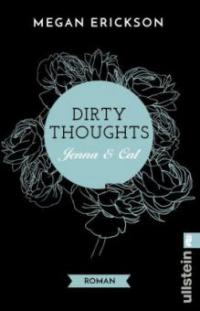 Dirty Thoughts - Jenna & Cal - Megan Erickson