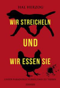 Wir streicheln und wir essen sie - Hal Herzog