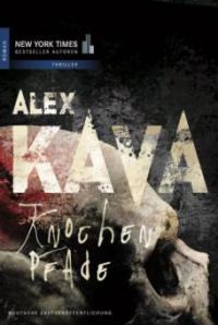 Knochenpfade - Alex Kava