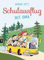 Schulausflug mit Oma - Sabine Zett