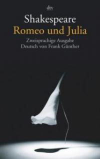 Romeo und Julia, Englisch-Deutsch - William Shakespeare