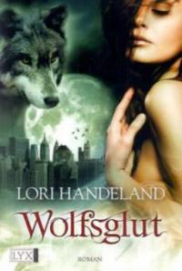 Wolfsglut - Lori Handeland