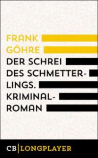Der Schrei des Schmetterlings - Frank Göhre