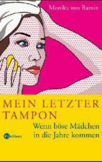 Mein letzter Tampon - Monika von Ramin