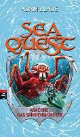 Sea Quest 05 - Arachne, das Spinnenmonster - Adam Blade