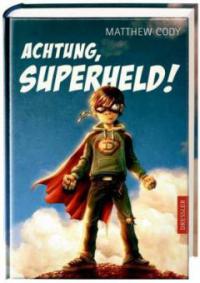 Achtung, Superheld! - Matthew Cody