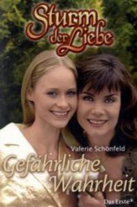 Gefährliche Wahrheit - Valerie Schönfeld