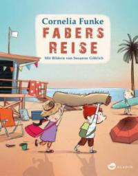 Fabers Reise - Cornelia Funke