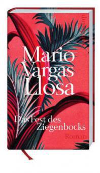 Das Fest des Ziegenbocks - Mario Vargas Llosa
