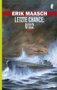 Letzte Chance: U112 - Erik Maasch