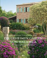 Die geheimen Gärten von Mallorca - Sabine Wesemann