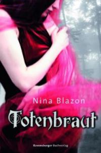 Totenbraut - Nina Blazon