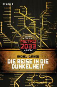 Die Reise in die Dunkelheit - Andrej Djakow