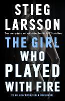 The Girl Who Played With Fire - Stieg Larsson