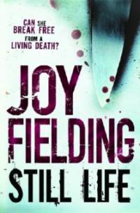 Still Life. Im Koma, englische Ausgabe - Joy Fielding