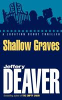 Shallow Graves - Jeffery Deaver