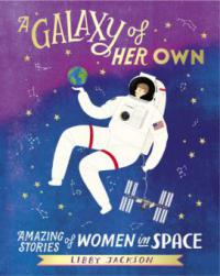 A Galaxy of Her Own - Libby Jackson