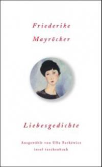Liebesgedichte - Friederike Mayröcker