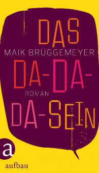 Das Da-Da-Da-Sein - Maik Brüggemeyer