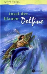 Insel der blauen Delphine - Scott O'Dell