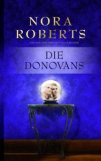 Die Donovans. Tl.1-4 - Nora Roberts