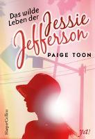 Das wilde Leben der Jessie Jefferson - Paige Toon