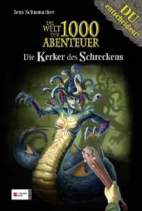 Die Welt der 1000 Abenteuer - Die Kerker des Schreckens - Jens Schumacher