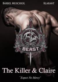 Beast. The Killer and Claire - Bärbel Muschiol