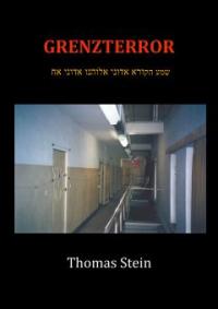 Grenzterror - Thomas Stein