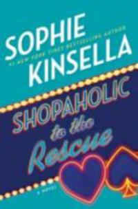 Shopaholic to the Rescue - Sophie Kinsella