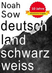 Deutschland Schwarz Weiß - Noah Sow