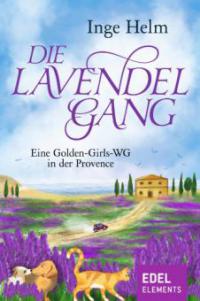 Die Lavendelgang - Inge Helm