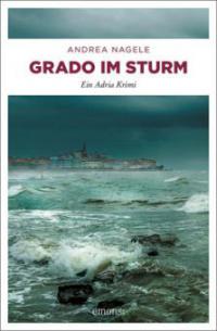 Grado im Sturm - Andrea Nagele