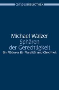 Sphären der Gerechtigkeit - Michael Walzer