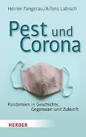 Pest und Corona - Heiner Fangerau, Alfons Labisch