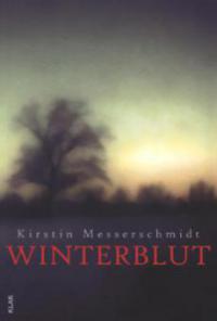 Winterblut - Kirstin Messerschmidt